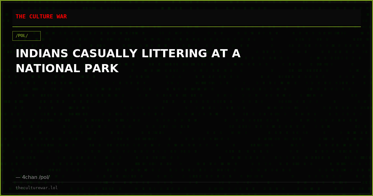 INDIANS CASUALLY LITTERING AT A NATIONAL PARK