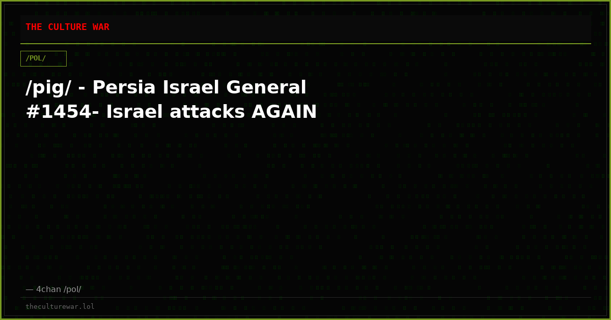 /pig/ - Persia Israel General #1454- Israel attacks AGAIN