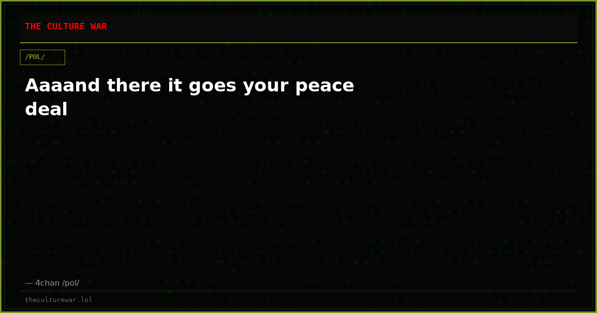 Aaaand there it goes your peace deal