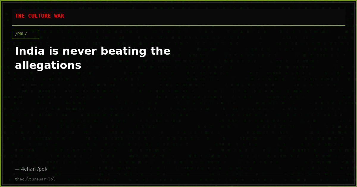 India is never beating the allegations