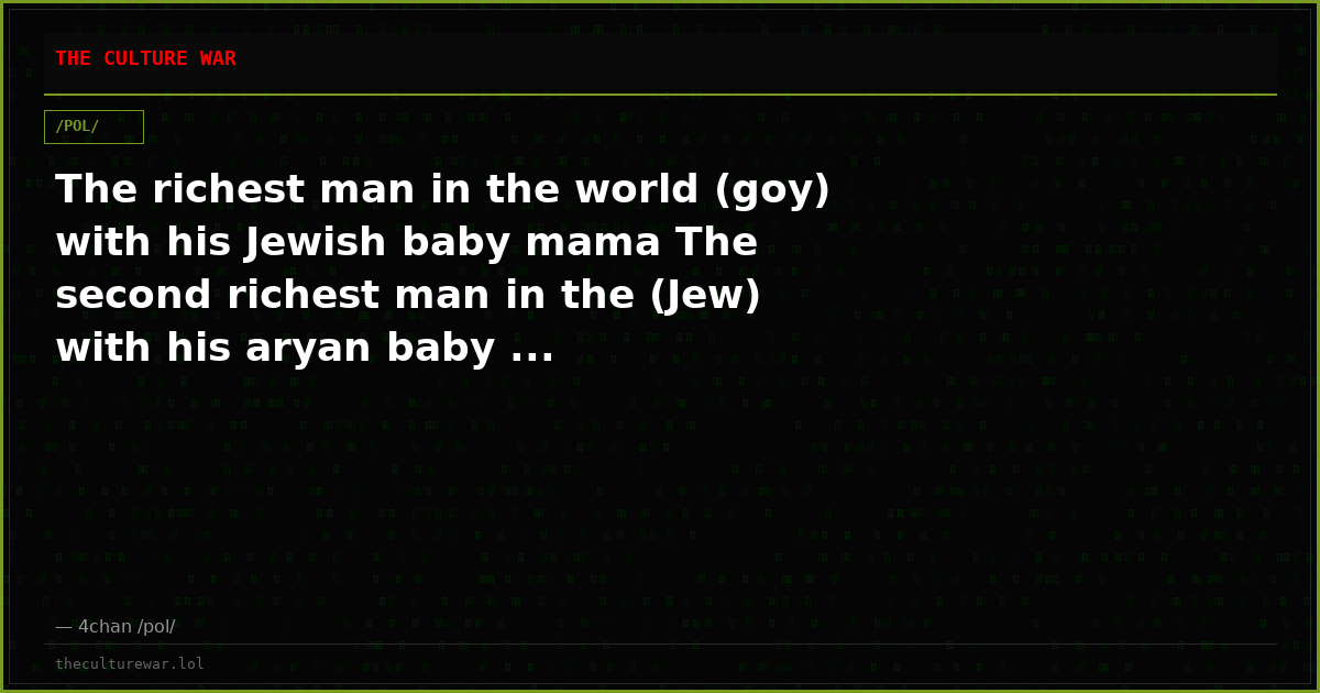 The richest man in the world (goy) with his Jewish baby mama The second richest man in the (Jew) with his aryan baby ...