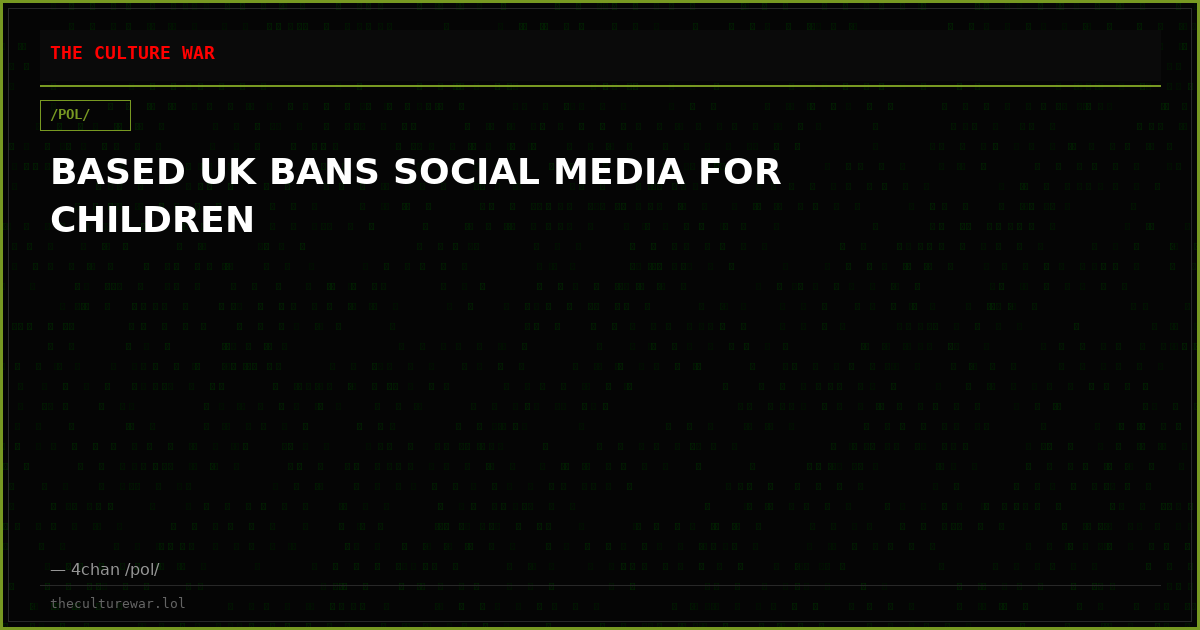 BASED UK BANS SOCIAL MEDIA FOR CHILDREN