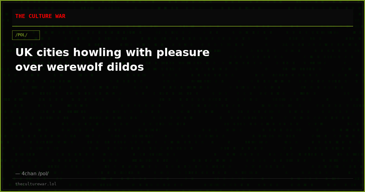 UK cities howling with pleasure over werewolf dildos