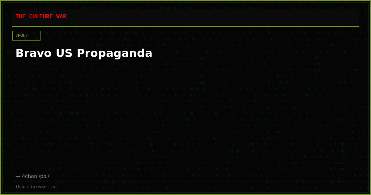Bravo US Propaganda