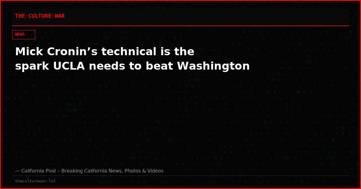 Mick Cronin’s technical is the spark UCLA needs to beat Washington