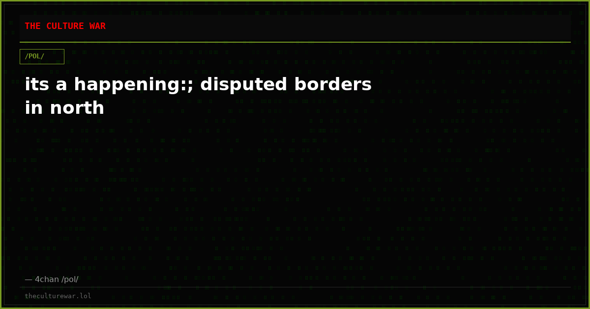 its a happening:; disputed borders in north