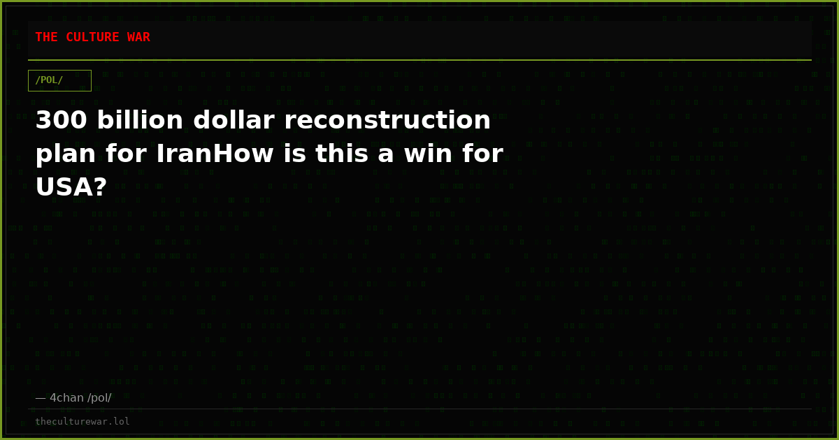300 billion dollar reconstruction plan for IranHow is this a win for USA?