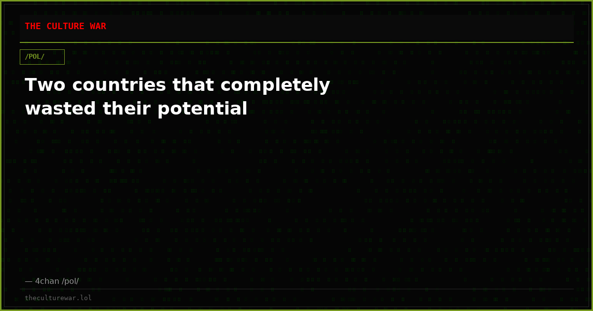 Two countries that completely wasted their potential