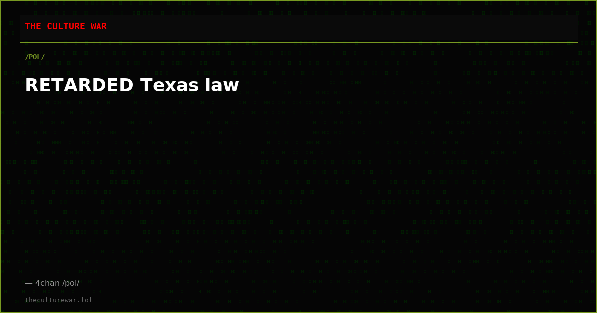 RETARDED Texas law