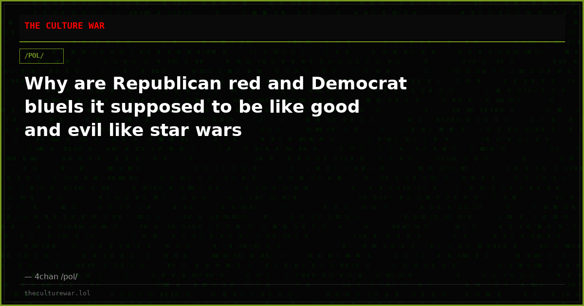 Why are Republican red and Democrat blueIs it supposed to be like good and evil like star wars
