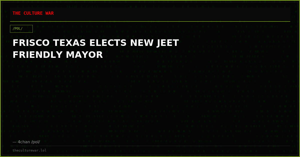 FRISCO TEXAS ELECTS NEW JEET FRIENDLY MAYOR