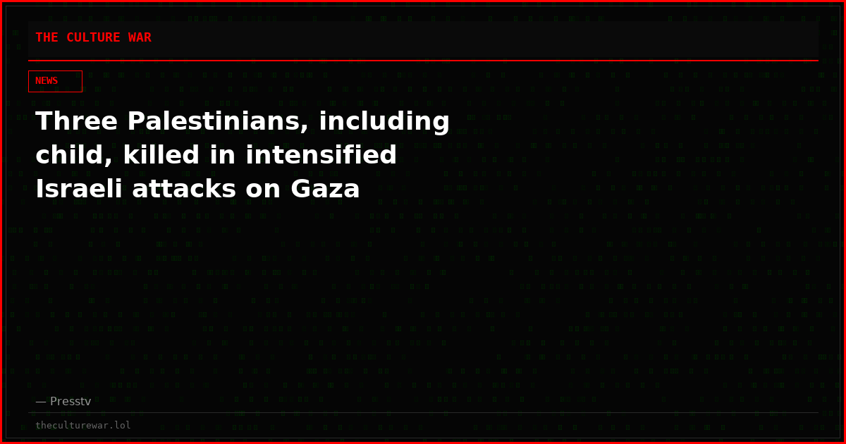 Three Palestinians, including child, killed in intensified Israeli attacks on Gaza