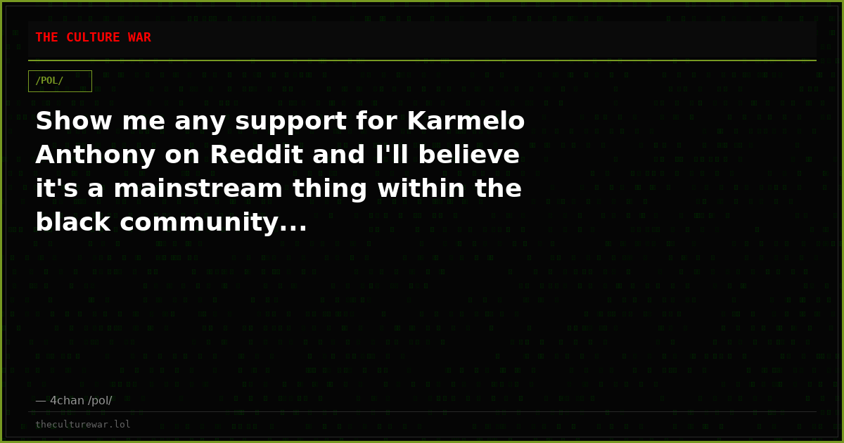 Show me any support for Karmelo Anthony on Reddit and I'll believe it's a mainstream thing within the black community...