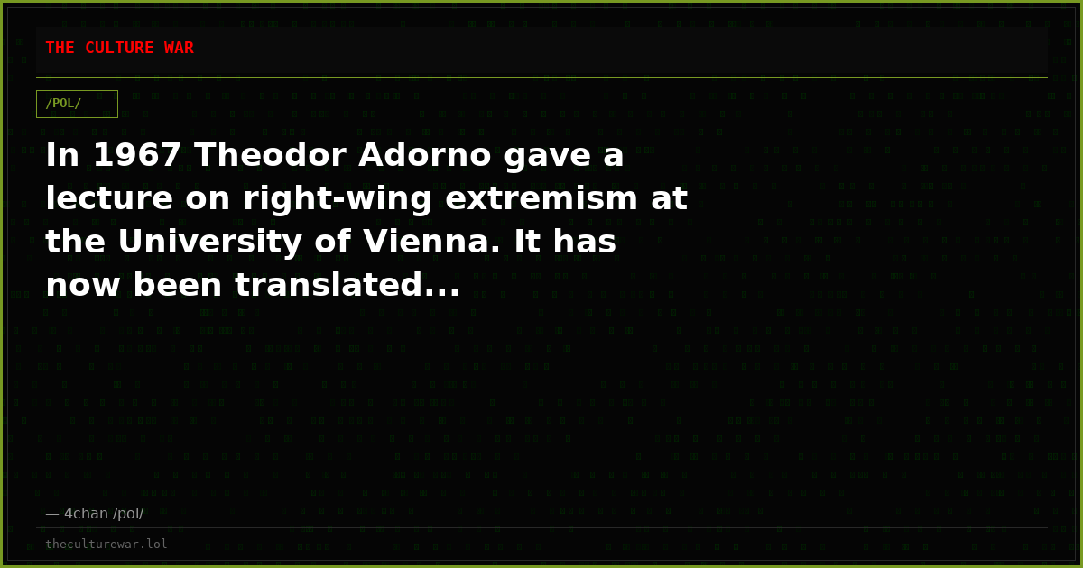 In 1967 Theodor Adorno gave a lecture on right-wing extremism at the University of Vienna. It has now been translated...