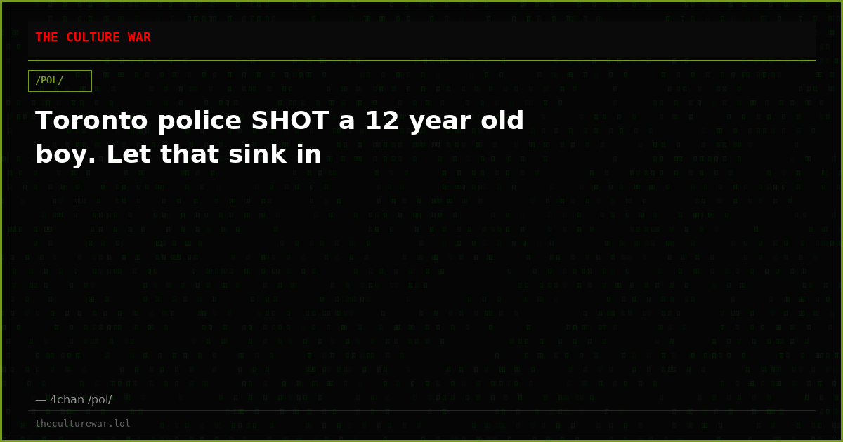 Toronto police SHOT a 12 year old boy. Let that sink in
