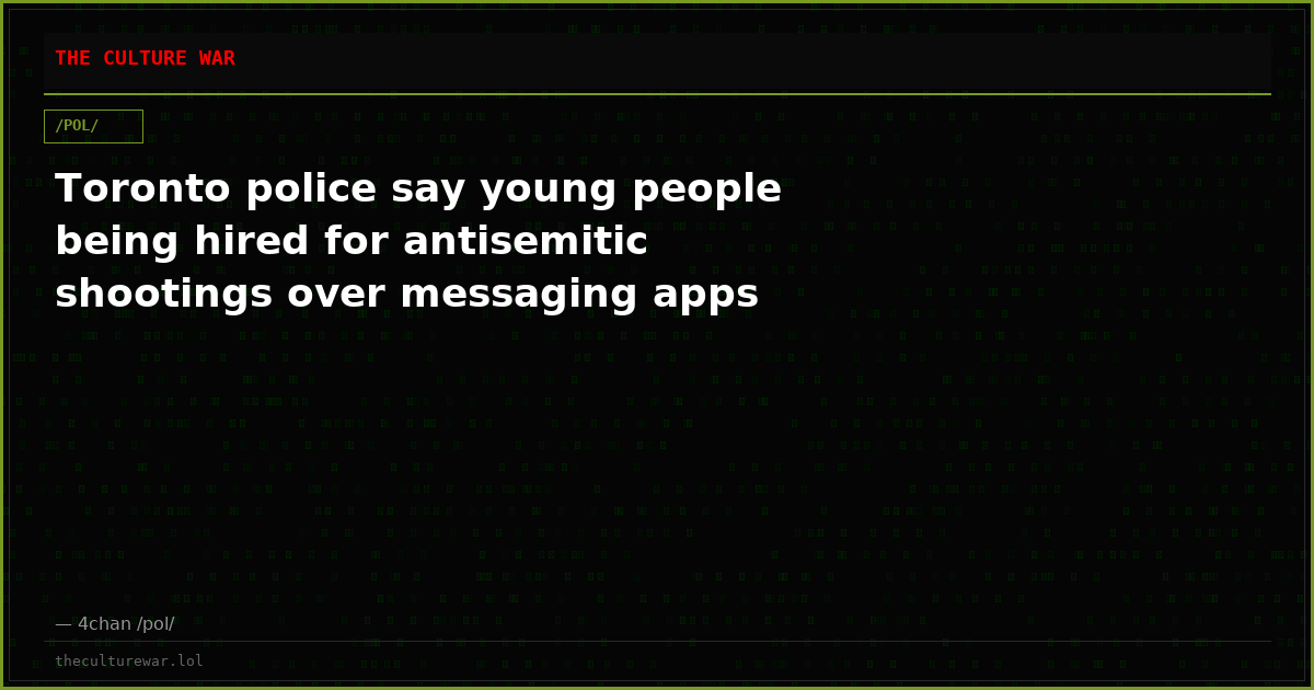Toronto police say young people being hired for antisemitic shootings over messaging apps