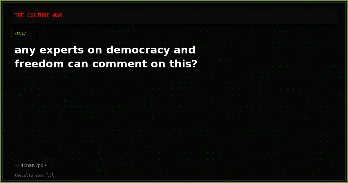 any experts on democracy and freedom can comment on this?