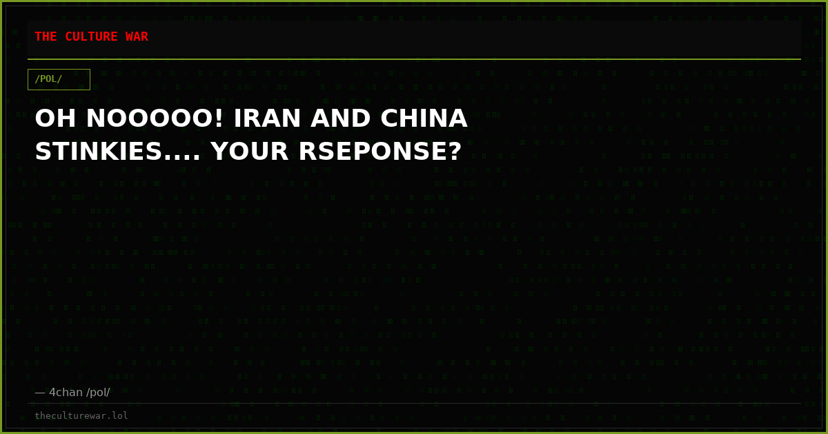 OH NOOOOO! IRAN AND CHINA STINKIES.... YOUR RSEPONSE?