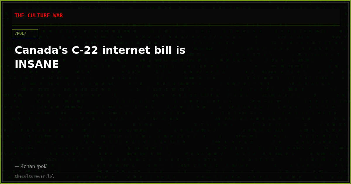Canada's C-22 internet bill is INSANE