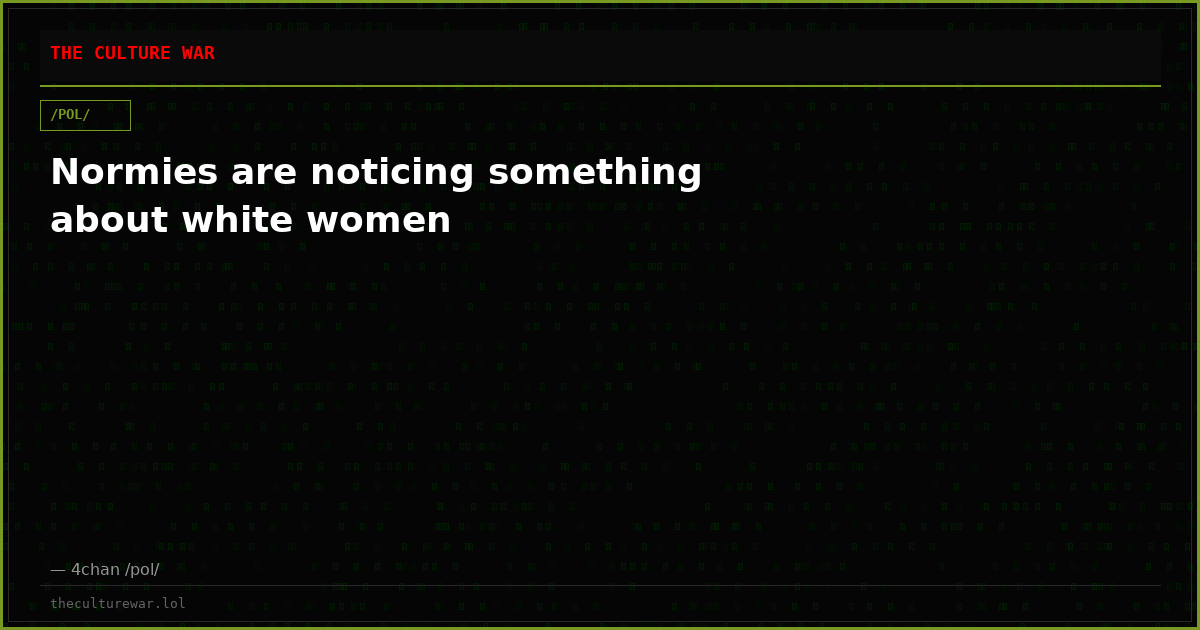 Normies are noticing something about white women
