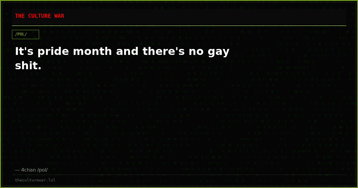 It's pride month and there's no gay shit.