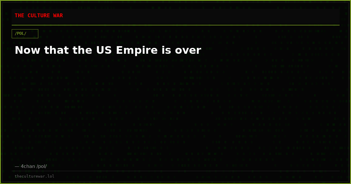 Now that the US Empire is over