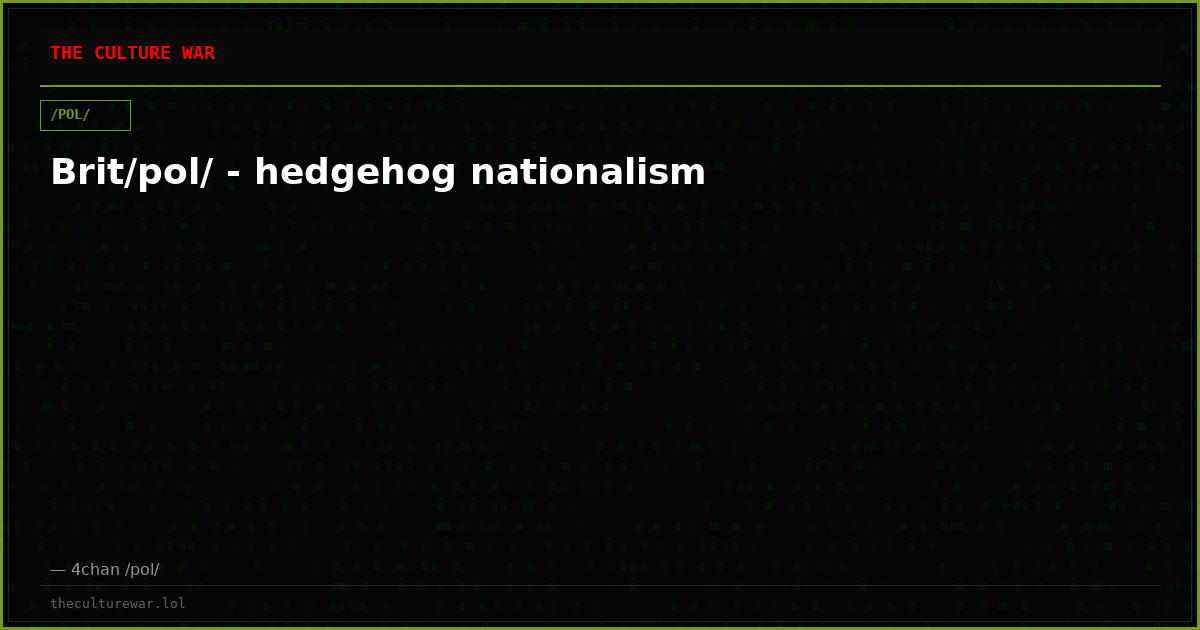 Brit/pol/ - hedgehog nationalism