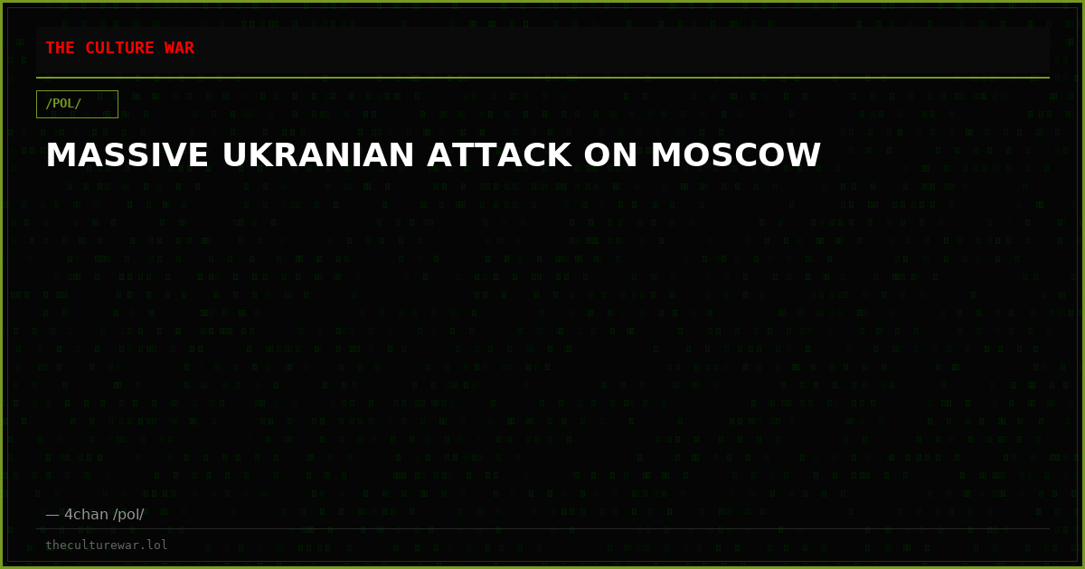 MASSIVE UKRANIAN ATTACK ON MOSCOW
