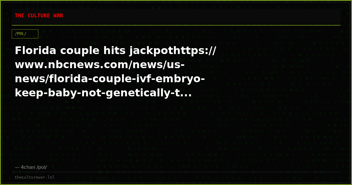 Florida couple hits jackpothttps://www.nbcnews.com/news/us-news/florida-couple-ivf-embryo-keep-baby-not-genetically-t...
