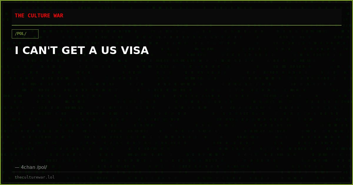 I CAN'T GET A US VISA