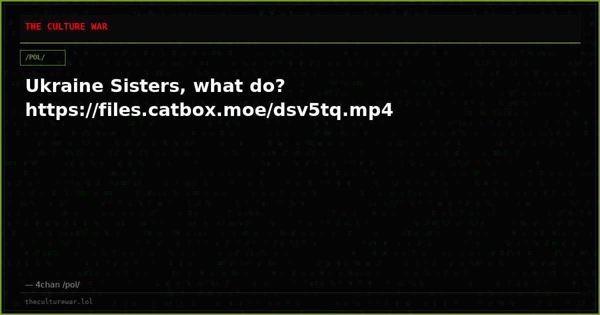 Ukraine Sisters, what do? https://files.catbox.moe/dsv5tq.mp4