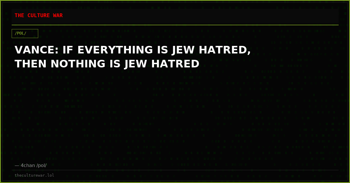 VANCE: IF EVERYTHING IS JEW HATRED, THEN NOTHING IS JEW HATRED