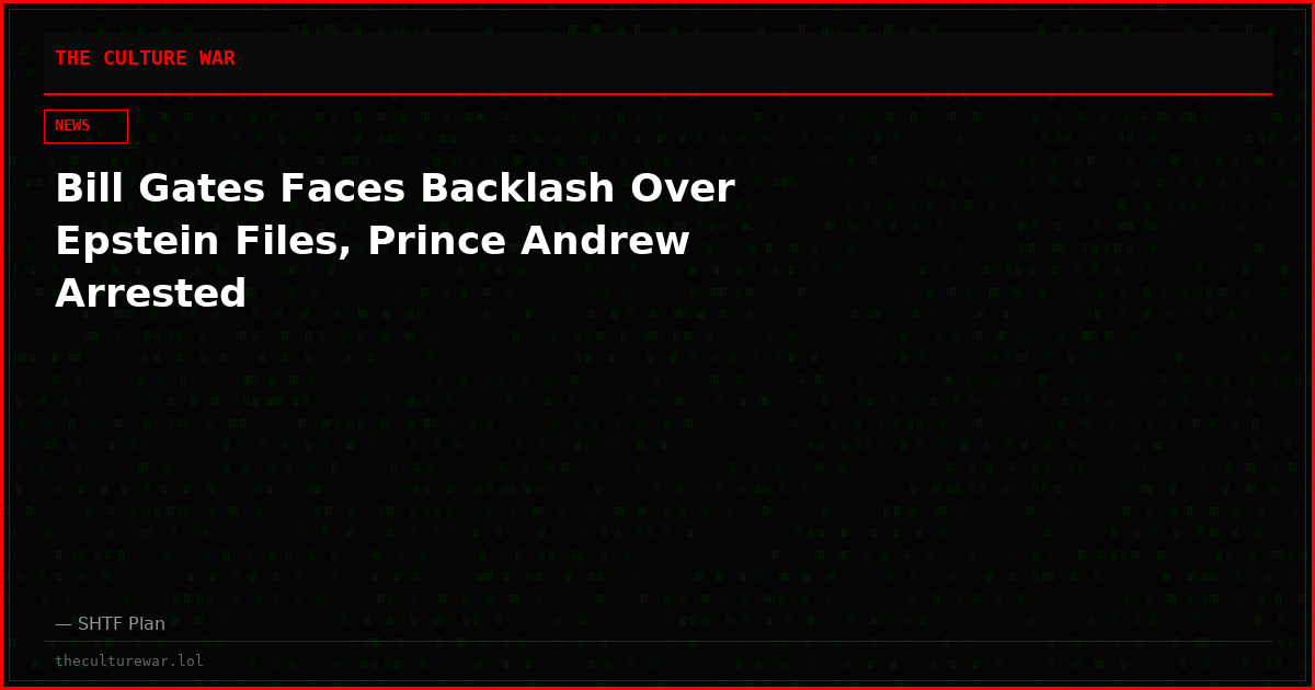 Bill Gates Faces Backlash Over Epstein Files, Prince Andrew Arrested