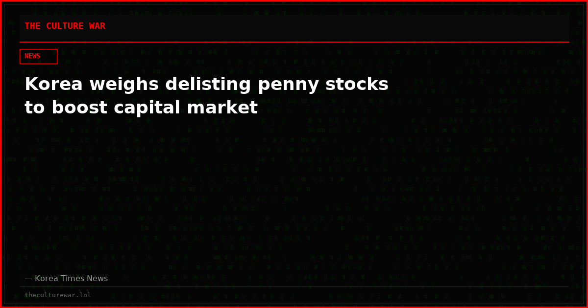 Korea weighs delisting penny stocks to boost capital market