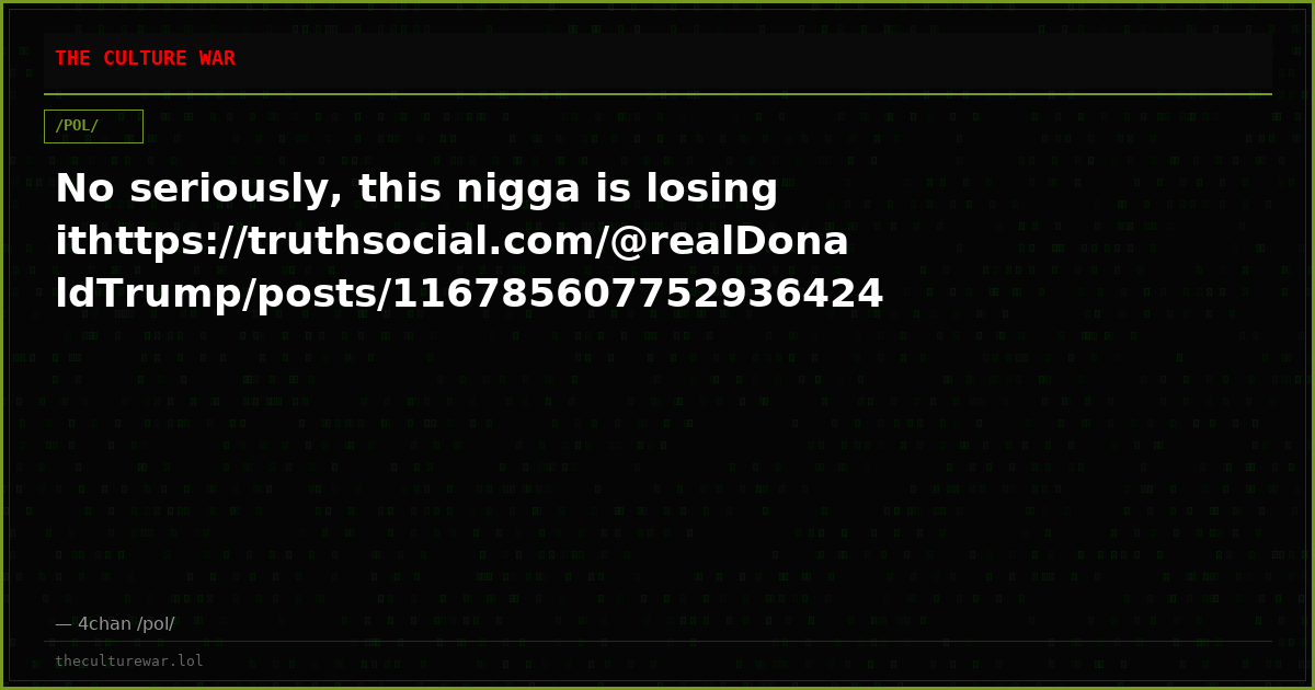 No seriously, this nigga is losing ithttps://truthsocial.com/@realDonaldTrump/posts/116785607752936424
