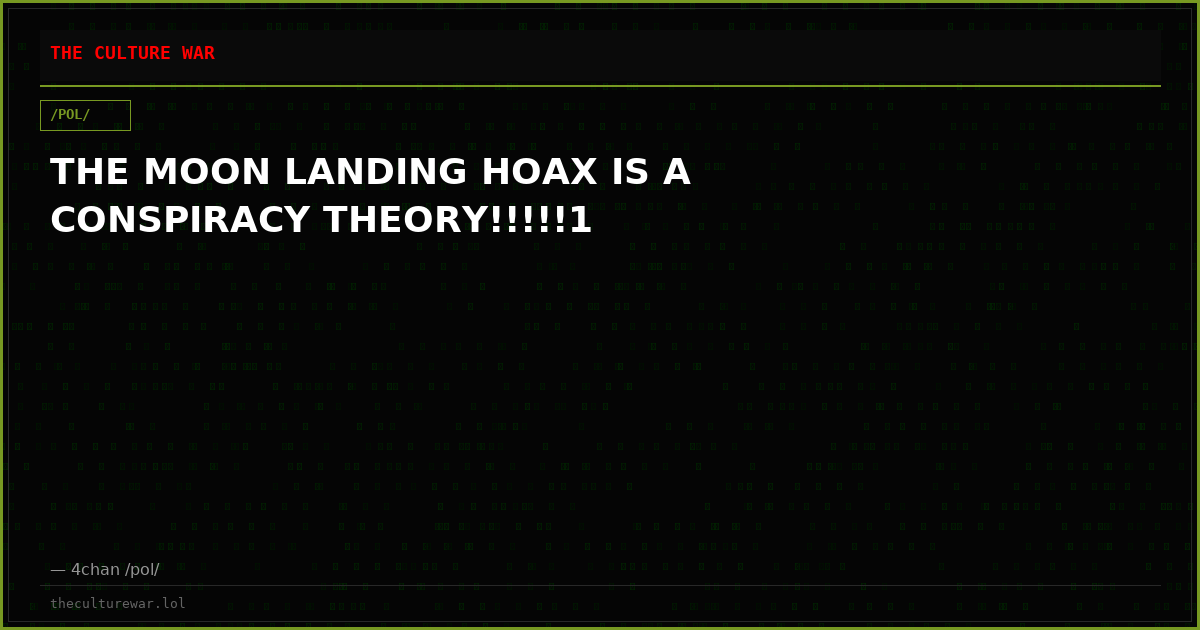 THE MOON LANDING HOAX IS A CONSPIRACY THEORY!!!!!1