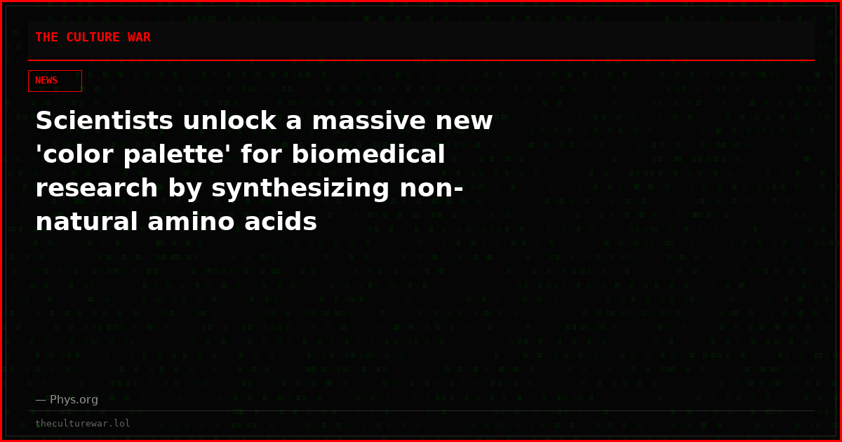 Scientists unlock a massive new 'color palette' for biomedical research by synthesizing non-natural amino acids