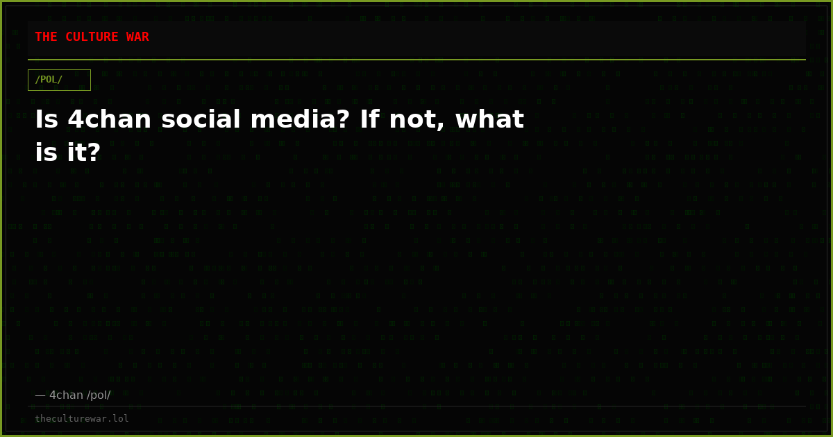 Is 4chan social media? If not, what is it?
