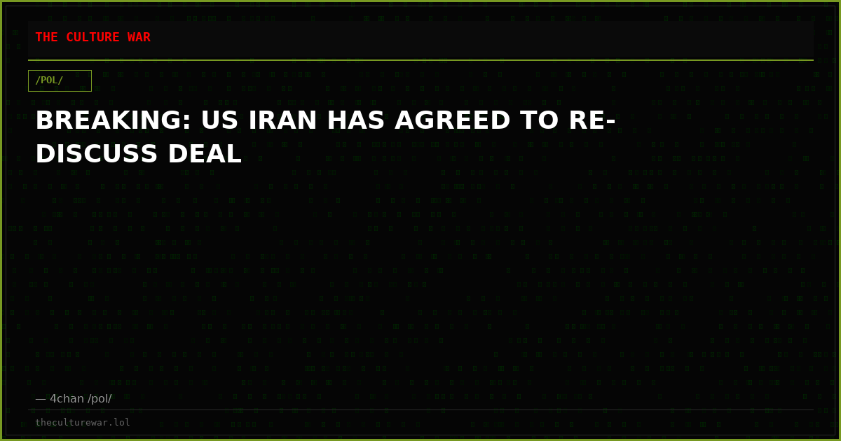 BREAKING: US IRAN HAS AGREED TO RE-DISCUSS DEAL