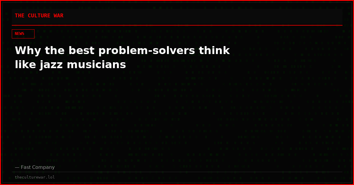 Why the best problem-solvers think like jazz musicians