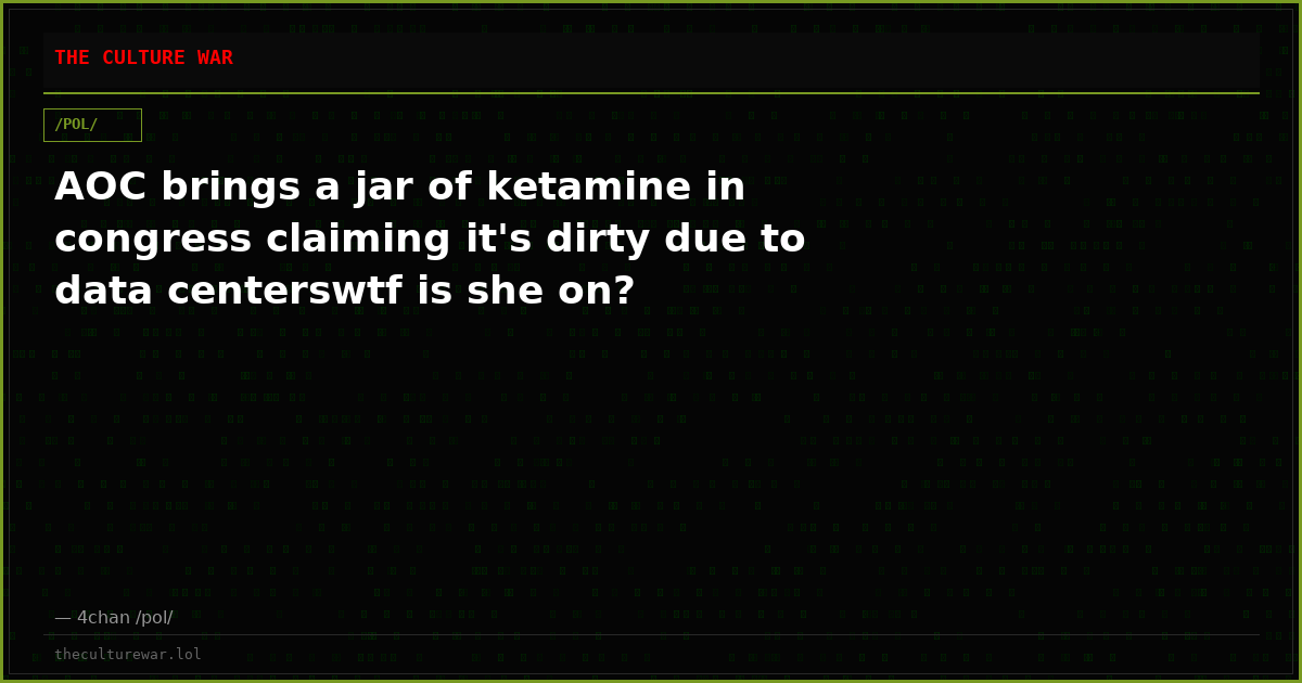 AOC brings a jar of ketamine in congress claiming it's dirty due to data centerswtf is she on?