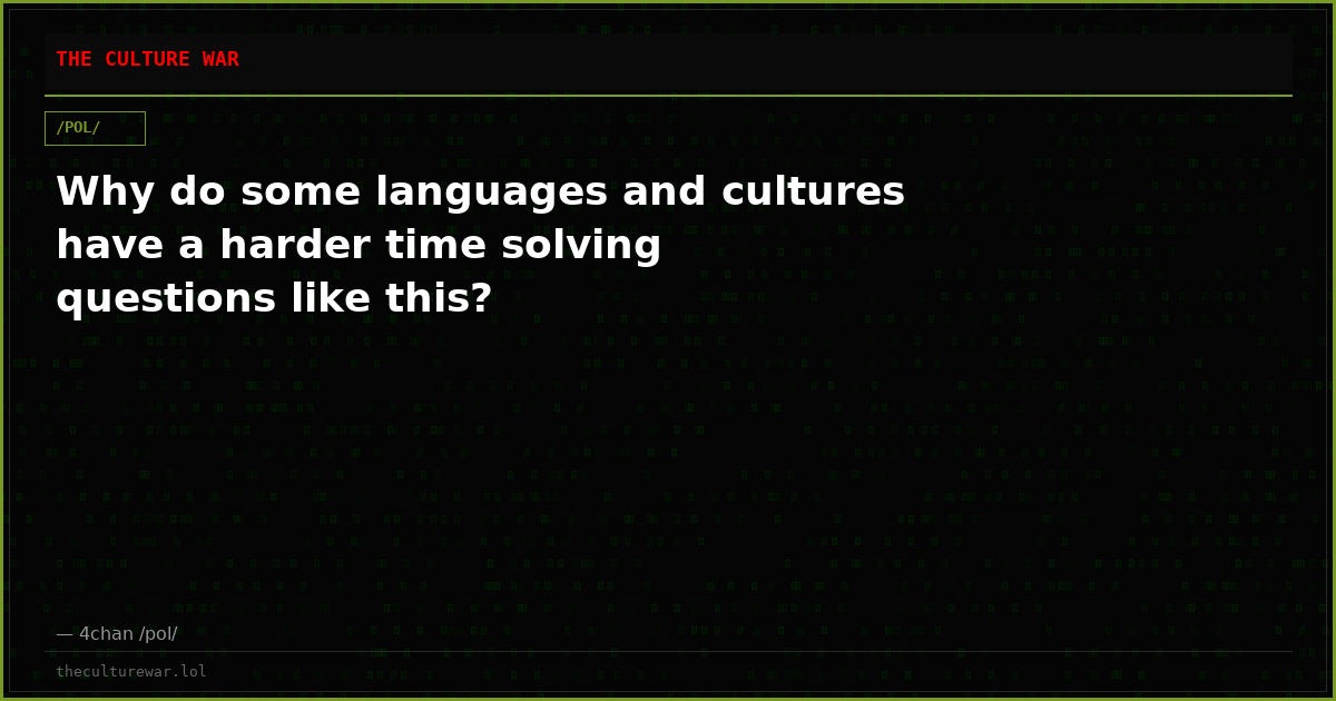 Why do some languages and cultures have a harder time solving questions like this?