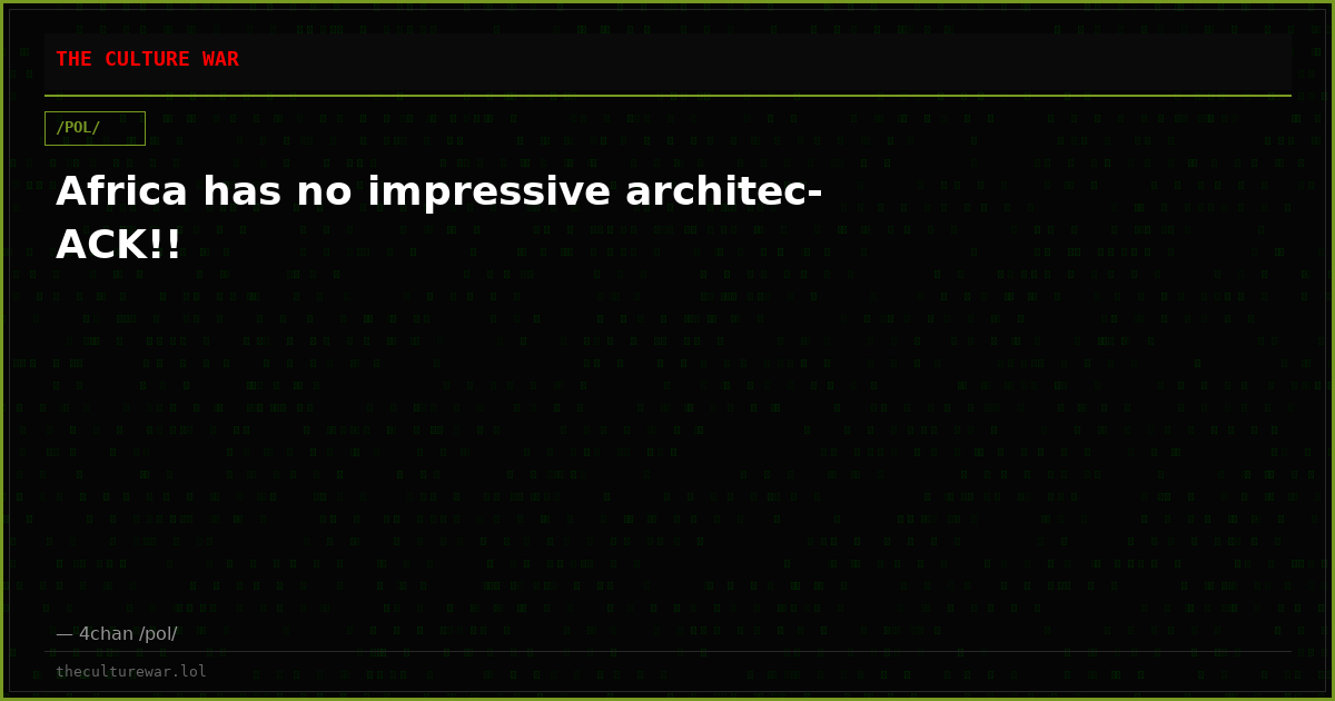 Africa has no impressive architec-ACK!!