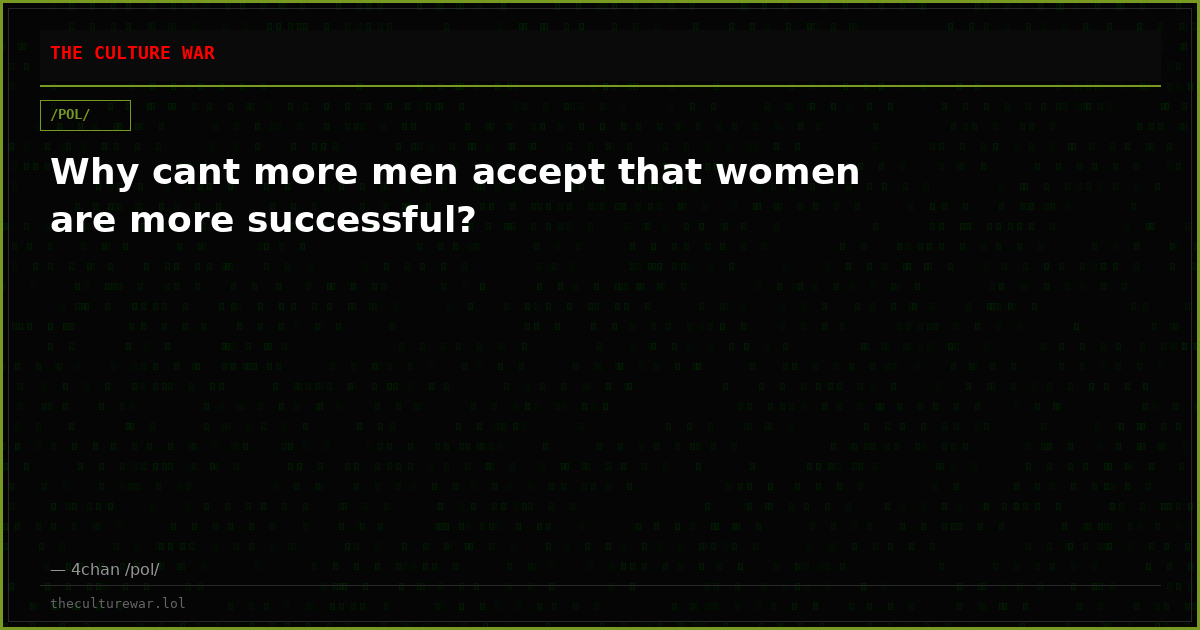 Why cant more men accept that women are more successful?