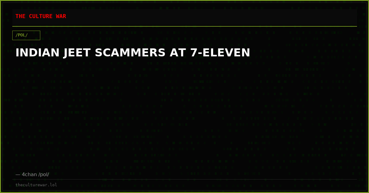 INDIAN JEET SCAMMERS AT 7-ELEVEN
