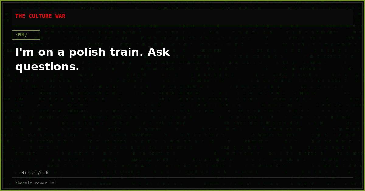 I'm on a polish train. Ask questions.