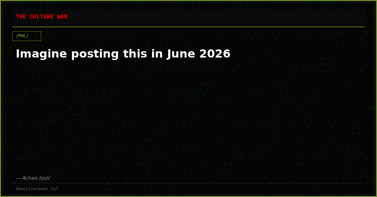 Imagine posting this in June 2026