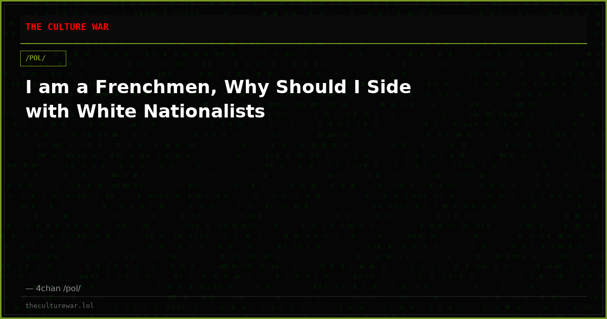 I am a Frenchmen, Why Should I Side with White Nationalists