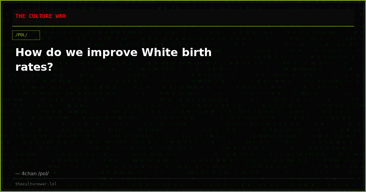 How do we improve White birth rates?