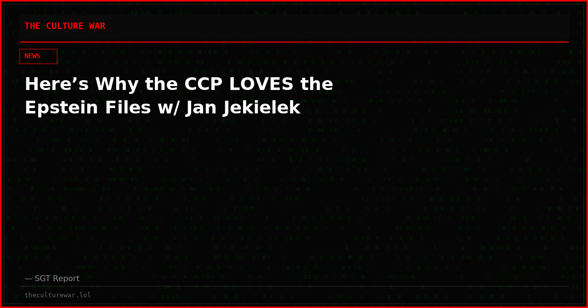 Here’s Why the CCP LOVES the Epstein Files w/ Jan Jekielek
